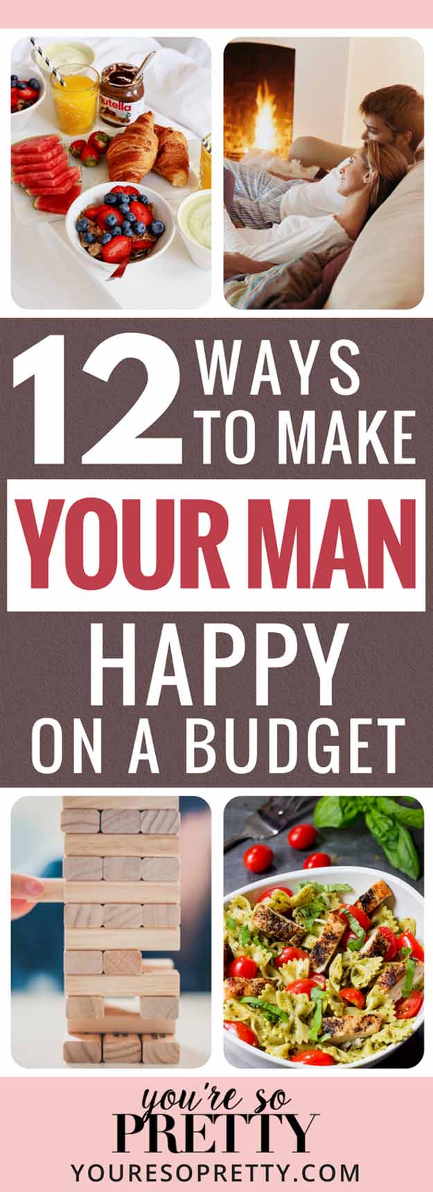 12 Ways to Make Your Man Happy Without Spending This Valentine's Day